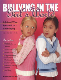 Bullying in the Girl's World: A School-Wide Approach to Girl Bullying