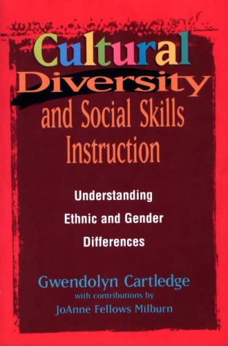 Cultural Diversity and Social Skills Instruction: Understanding Ethnic and Gender Differences