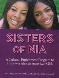 Sisters of Nia: A Cultural Enrichment Program to Empower African American Girls