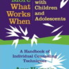 More What Works When with Children and Adolescents: A Handbook of Individual Counseling Techniques
