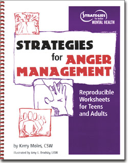 Strategies for Anger Management: Reproducible Worksheets for Teens and Adults