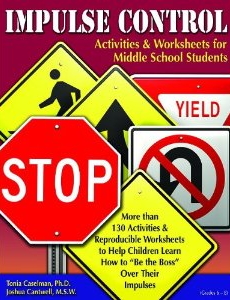 Impulse Control—for Middle School Students: Activities & Worksheets