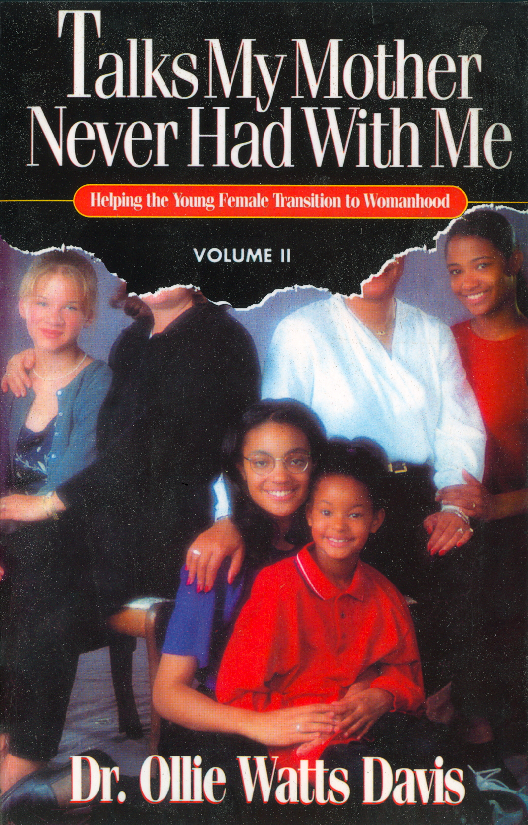 Talks My Mother Never Had With Me: A Loving Mother's Perspective For Young Women