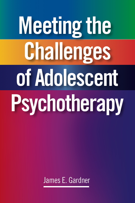 Meeting the Challenges of Adolescent Psychotherapy