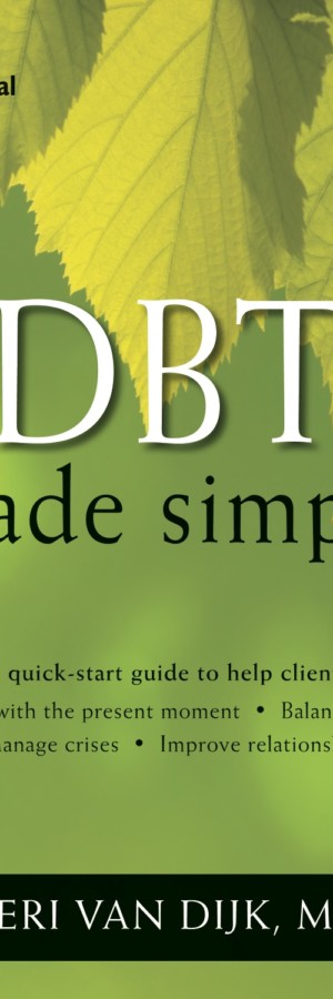 DBT Made Simple: A Step-by-Step Guide to Dialectical Behavior Therapy (cover)