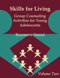 Skills for Living: Group Counseling Activities for Young Adolescents