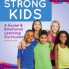Merrell's Strong Kids: A Social and Emotional Learning Curriculum (Grades 3-5)