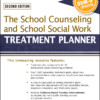 School Counseling and School Social Work Treatment Planner