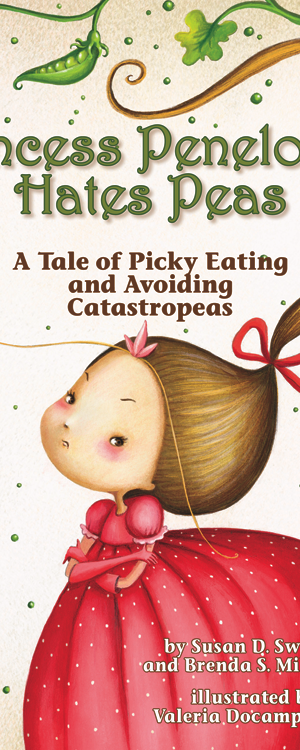 Princess Penelopea Hates Peas: A Tale of Picky Eating and Avoiding Catastropeas (cover image)