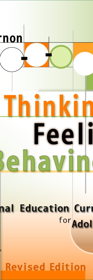Thinking, Feeling, Behaving: An Emotional Education Curriculum for Adolescents