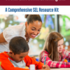 Social-Emotional Learning Lab: A Comprehensive SEL Resource Kit (cover)