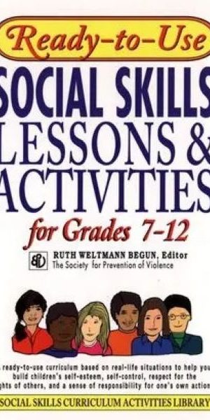 Ready-to-Use Social Skills Lessons & Activities for Grades 7-12